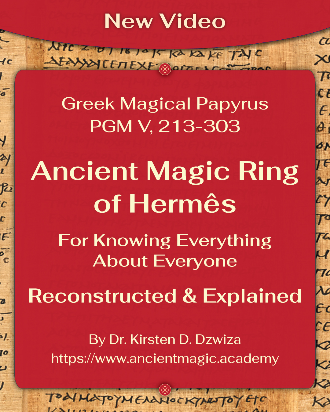 PGM V, 213-303 - Ancient Magic Ring of Hermes For Mind Reading - Dr. Kirsten Dzwiza